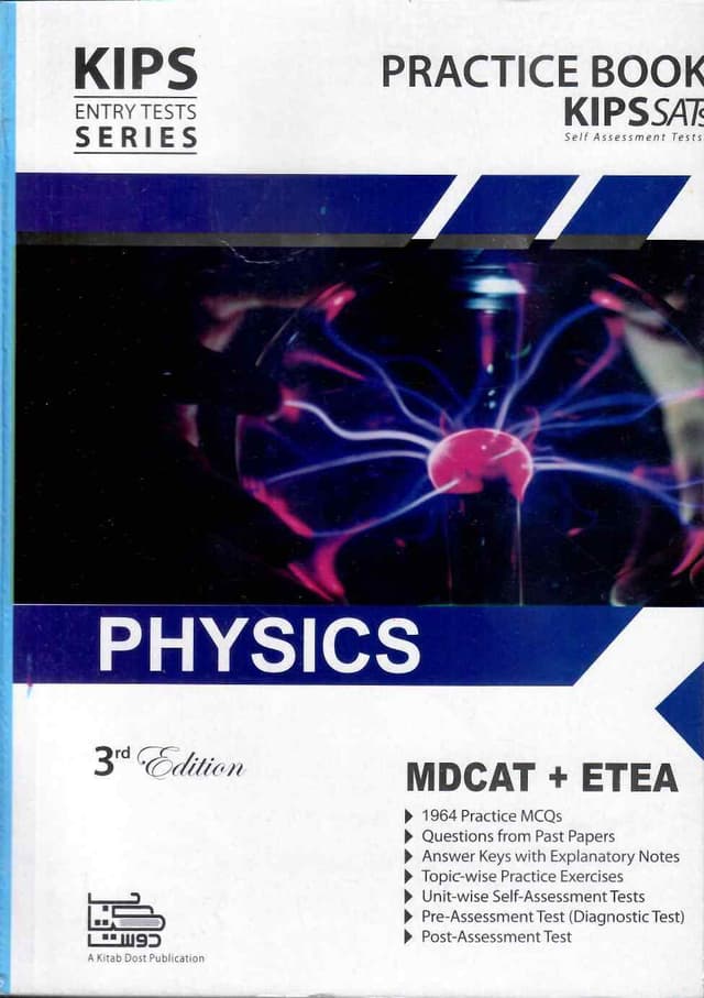 KIPS ENTRY TESTS SERIES PRACTICE BOOK PHYSICS MDCAT + ETEA